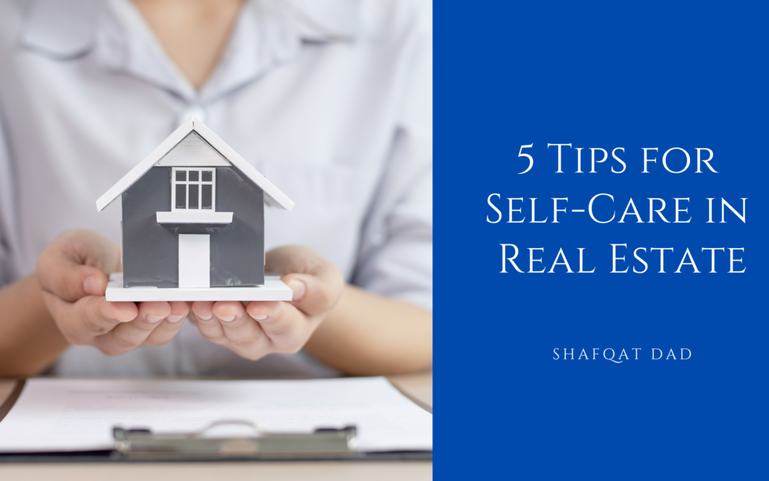 5 Tips for Self-Care in Real Estate