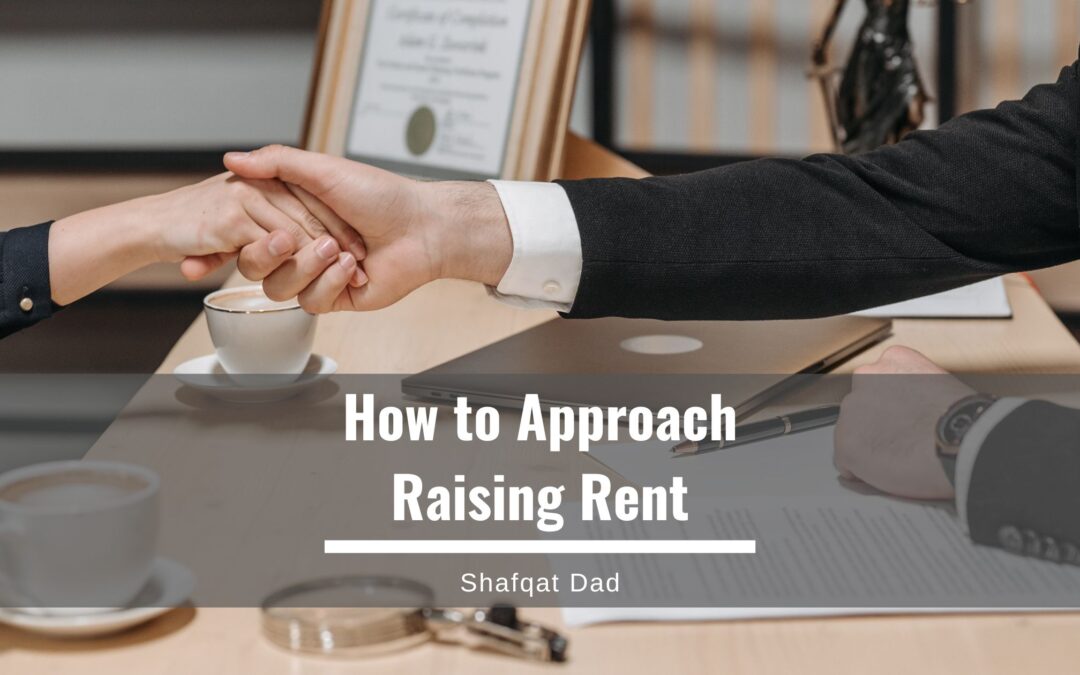 How to Approach Raising Rent