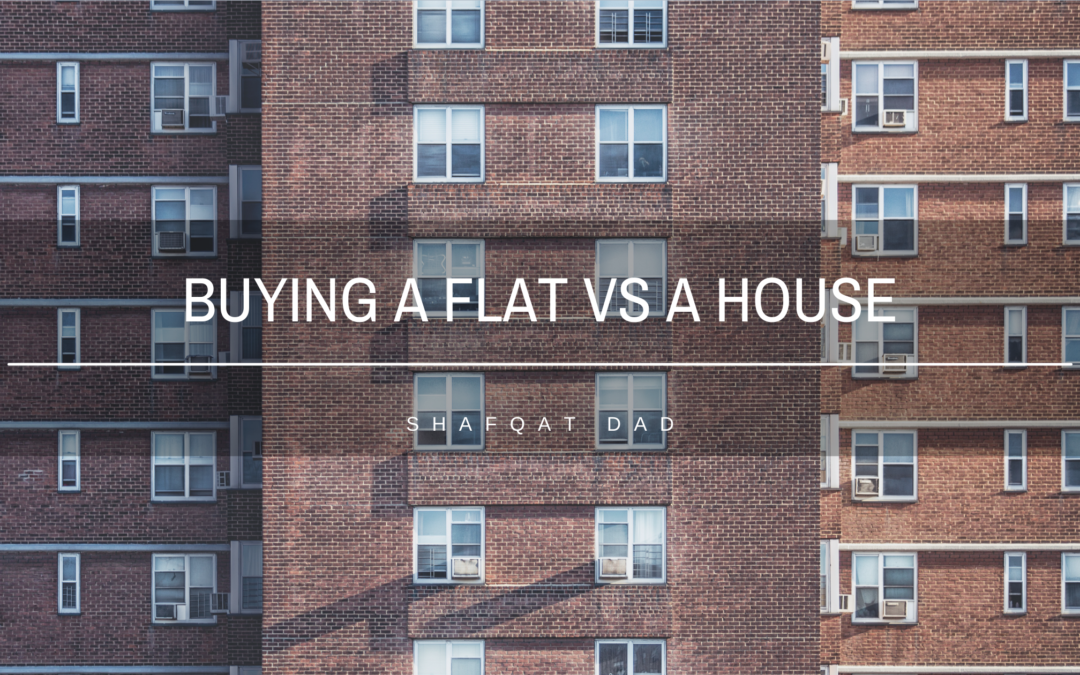 Buying a Flat vs. a House
