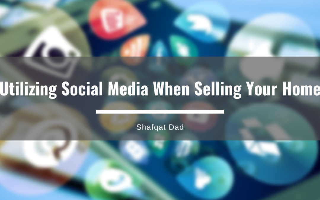 Utilizing Social Media When Selling Your Home