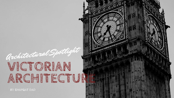 Architectural Spotlight: Victorian Architecture