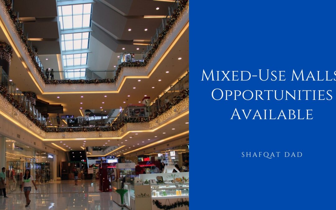 Mixed-Use Malls: Opportunities Available