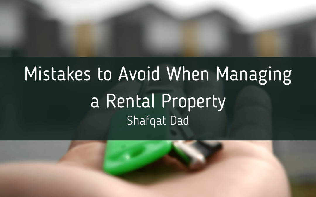 Mistakes to Avoid in Managing a Rental Property